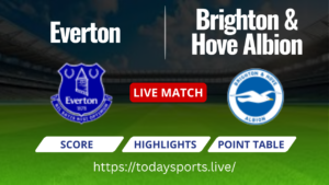 Everton vs Brighton & Hove Albion